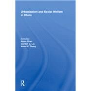 Urbanization and Social Welfare in China by Liu,Gordon G., 9780815398837