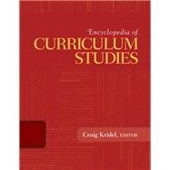 Encyclopedia of Curriculum Studies by Craig Kridel, 9781412958837