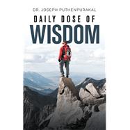 Daily Dose of Wisdom by Puthenpurakal, Joseph, 9781490798837