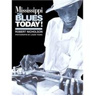 Mississippi Blues Today by Nicholson, Stuart, 9780306808838