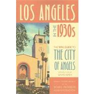 Los Angeles in the 1930s by Federal Writers Project; Kipen, David, 9780520268838