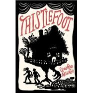 Thistlefoot A Novel by Nethercott, GennaRose, 9780593468838