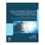 Green Sustainable Process for Chemical and Environmental Engineering and Science by Inamuddin, Dr.; Boddula, Rajender; Asiri, Abdullah M., 9780128218839