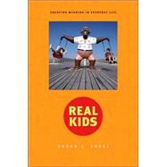 Real Kids: Creating Meaning in Everyday Life by Engel, Susan, 9780674018839