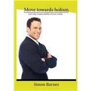 Move Towards Holism by Barnes, Simon, 9781505618839