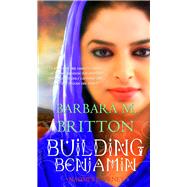 Building Benjamin Naomi's Journey by Britton, Barbara M., 9781611168839