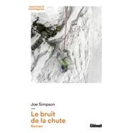 Le bruit de la chute by Joe Simpson, 9782723488839
