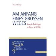 Am Anfang Eines Grossen Weges by Schlogl, Manuel; Heibl, Franz-Xaver; Schaller, Christian; Voderholzer, Rudolf, 9783795428839