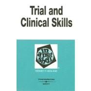 Trial And Clinical Practice Skills in a Nutshell by Hegland, Kenney F., 9780314158840
