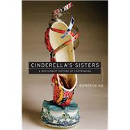 Cinderella's Sisters by Ko, Dorothy, 9780520218840