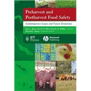 Preharvest and Postharvest Food Safety Contemporary Issues and Future Directions by Beier, Ross C.; Pillai, Suresh D.; Phillips, Timothy D.; Ziprin, Richard L., 9780813808840