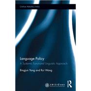 Language Policy: A Systemic Functional Linguistic Approach by Yang; Bingjun, 9781138218840