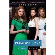 Paradise Lost by Kate Brian; Julian Peploe; Andrea C Uva, 9781416958840