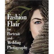 Fashion Flair for Portrait and Wedding Photography by Adler, Lindsay Renee, 9781435458840