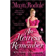 An Heiress to Remember by Rodale, Maya, 9780062838841