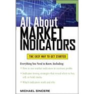 All About Market Indicators by Sincere, Michael, 9780071748841