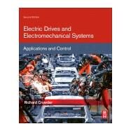 Electric Drives and Electromechanical Systems by Crowder, Richard, 9780081028841