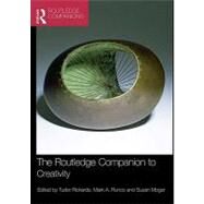 The Routledge Companion to Creativity by Rickards, Tudor; Runco, Mark A.; Moger, Susan, 9780203888841