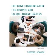 Effective Communication for District and School Administrators by Kowalski, Theodore J., 9781475808841