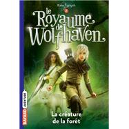Le Royaume de Wolfhaven, Tome 02 by Kate Forsyth, 9782747058841
