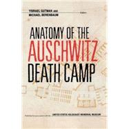 Anatomy of the Auschwitz Death Camp by Gutman, Yisrael, 9780253208842
