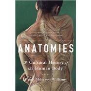 Anatomies by Aldersey-Williams, Hugh, 9780393348842