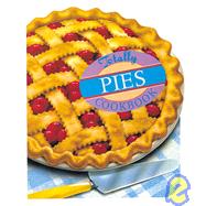 Totally Pies Cookbook by Siegel, Helene; Gillingham, Karen, 9780890878842
