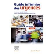 Guide infirmier des urgences by Isabelle Piedade; Raphalle Benveniste; Bernard MARC; Patrick Miroux; Dominique Pateron; Ismal Hssa, 9782294768842