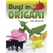 Bugs in Origami by Montroll, John, 9780486498843