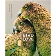 Bird Love by Tong, Wenfei; Webster, Mike, 9780691188843