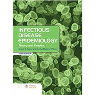 Infectious Disease Epidemiology: Theory and Practice by Nelsen, Kenrad E; Williams, Carolyn, 9781284268843