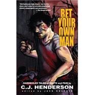 Bet Your Own Man by Henderson, C. J., 9781497358843