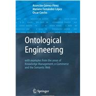 Ontological Engineering by Fernandez-Lopez, Mariano; Corcho, Oscar, 9781849968843