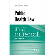Public Health Law in a Nutshell by Hodge, James G., Jr., 9780314288844