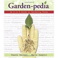 Garden-Pedia by Bennett, Pamela; Zampini, Maria, 9780989268844