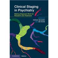 Clinical Staging in Psychiatry by McGorry, Patrick D.; Hickie, Ian B., 9781108718844