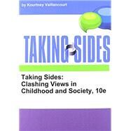 Taking Sides Clashing Views in Childhood and Society by Vaillancourt, Kourtney, 9781308008844