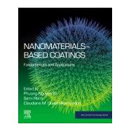 Nanomaterials-based Coatings by Tri, Phuong Nguyen; Rtimi, Sami; Ouellet-plamondon, Claudiane M., 9780128158845