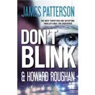 Don't Blink by Patterson, James, 9780446568845