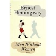Men Without Women by Hemingway, Ernest, 9780593468845