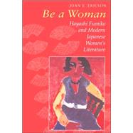 Be a Woman by Ericson, Joan E.; Hayashi, Fumiko, 9780824818845