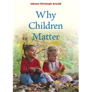 Why Children Matter by , 9780874868845