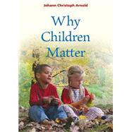 Why Children Matter by Not Available (NA), 9780874868845