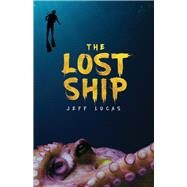 The Lost Ship by Lucas, Jeff, 9780961508845
