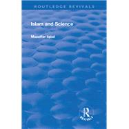 Islam and Science by Iqbal,Muzaffar, 9781138718845
