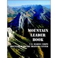 Mountain Leader Book by U. S. Marine Corps, Marine Corps, 9781410108845