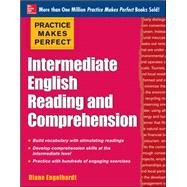 Practice Makes Perfect Intermediate English Reading and Comprehension by Engelhardt, Diane, 9780071798846