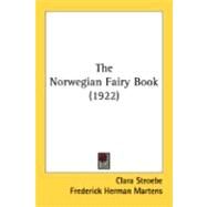 The Norwegian Fairy Book by Stroebe, Clara; Martens, Frederick Herman; Hood, George W., 9780548838846