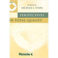 Perspectives in Total Quality by Stahl, Michael J., 9780631208846