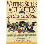 Writing Skills Activities For Special Children by Mannix, Darlene, 9780787978846